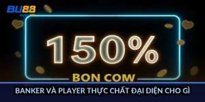 Banker và Player thực chất đại diện cho gì?
