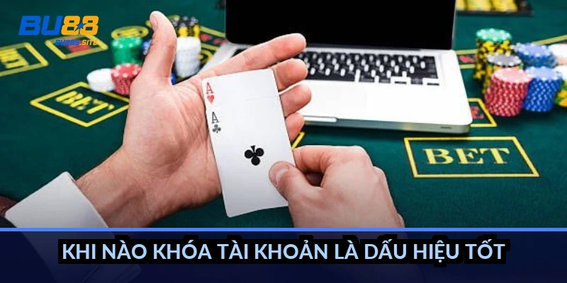 BU88 khóa tài khoản phải làm sao: Nguyên nhân và cách mở lại 3 Khi nào khóa tài khoản là dấu hiệu tốt?