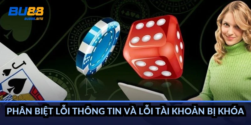 Phân biệt lỗi thông tin và lỗi tài khoản bị khóa