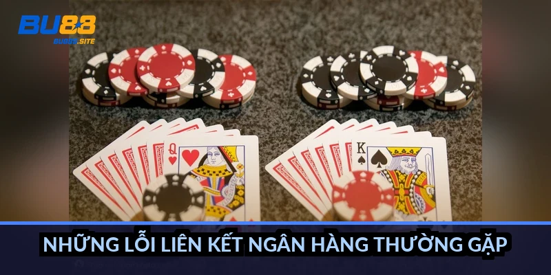 Những lỗi liên kết ngân hàng thường gặp